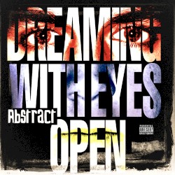 Dreaming With Eyes Open