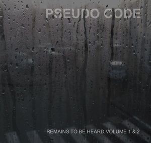 Remains to Be Heard Volume 1 & 2