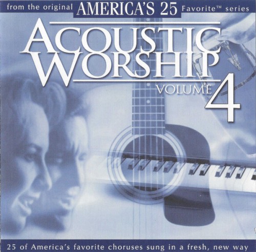 Acoustic Worship: Volume 4