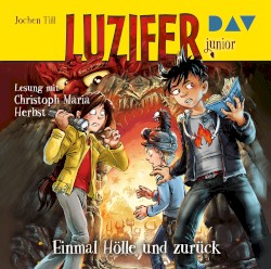 Luzifer Junior 03: Einmal Hölle und zurück