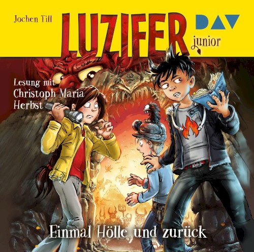 Luzifer Junior 03: Einmal Hölle und zurück