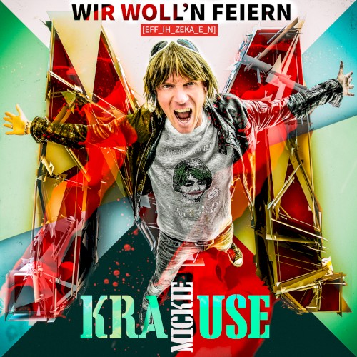 Wir woll'n feiern - f... - feiern!