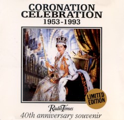 Coronation Celebration 1953-1993
