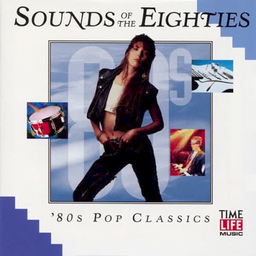 Sounds of the Eighties: ’80s Pop Classics