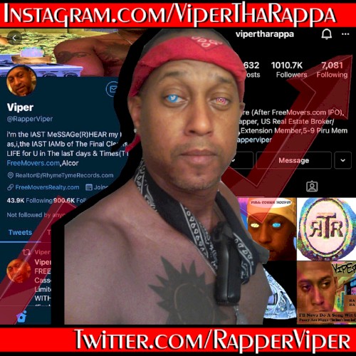 Instagram.com/ViperThaRappa & Twitter.com/RapperViper