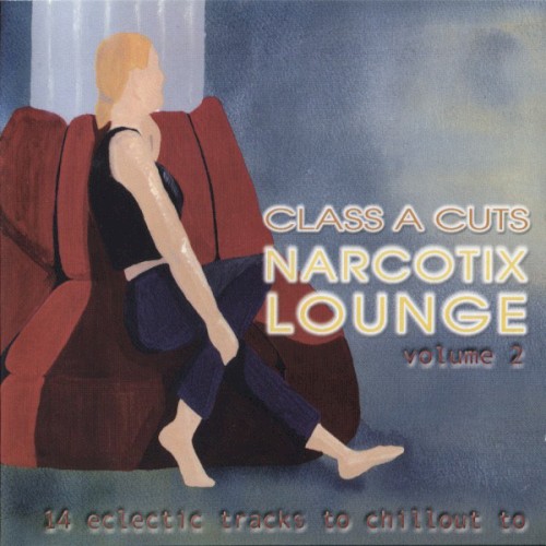 Class A Cuts: Narcotix Lounge