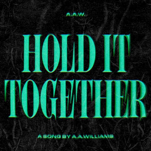 Hold It Together
