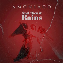 And Then It Rains