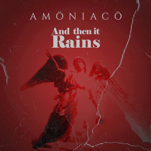 And Then It Rains