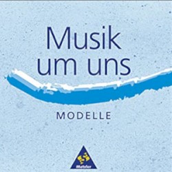 Musik um uns: Modelle