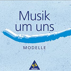 Musik um uns: Modelle
