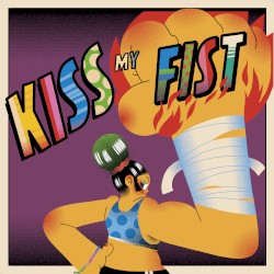 Kiss My Fist