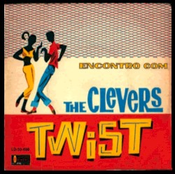 Encontro Com The Clevers (Twist)