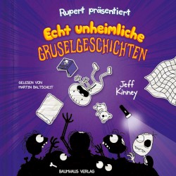Rupert präsentiert: Echt unheimliche Gruselgeschichten