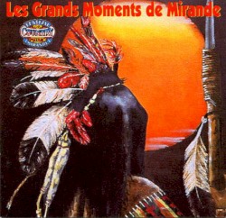 Les Grands Moments de Mirande