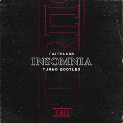Insomnia (Turno bootleg)