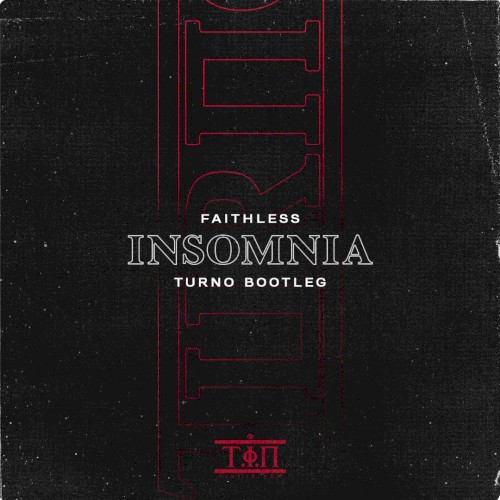 Insomnia (Turno bootleg)