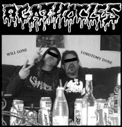Will Gone Lobotomy Done / Reek of Abhorrence