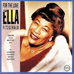 For the Love of Ella Fitzgerald
