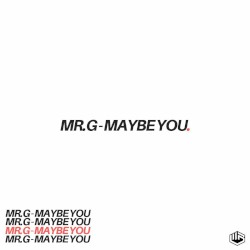 Maybe You