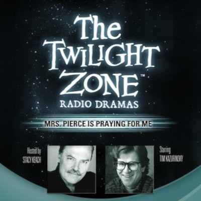 The Twilight Zone Radio Dramas, "Mrs. Pierce is Praying for Me"