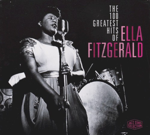 The 100 Greatest Hits of Ella Fitzgerald