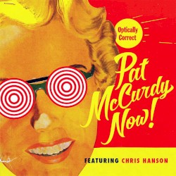 Pat McCurdy Now!