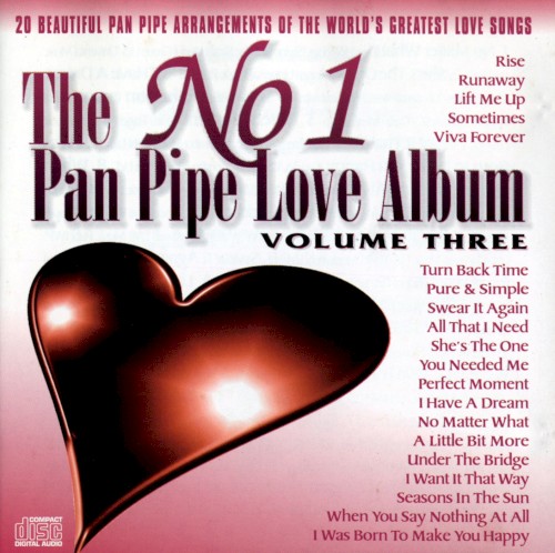The No 1 Pan Pipe Love Album: Volume 3
