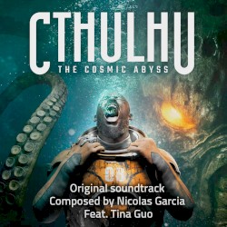 Cthulhu the Cosmic Abyss (Original Soundtrack)
