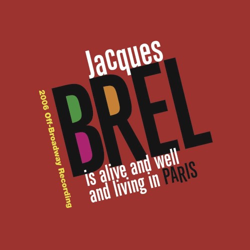 Jacques Brel Is Alive and Well and Living in Paris