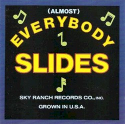 (Almost) Everybody Slides