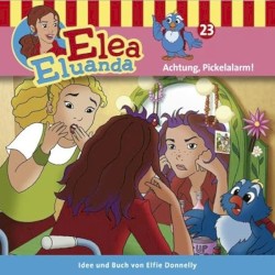 Elea Eluanda 23: Achtung, Pickelalarm!