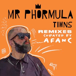 Tiwns (Remixes curated by Afanc)
