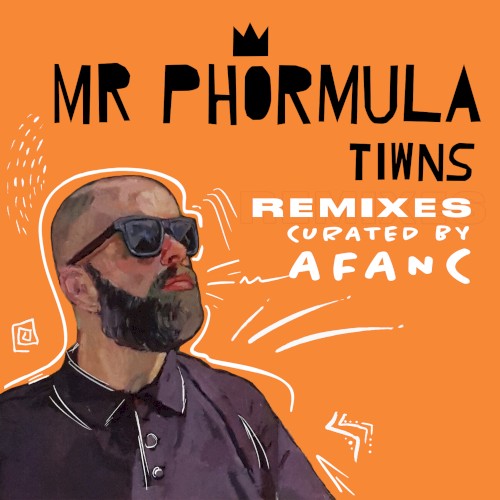 Tiwns (Remixes curated by Afanc)