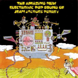 The Amazing New Electronic Pop Sound of Jean Jacques Perrey