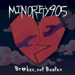 Broken, Not Beaten