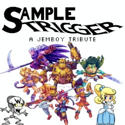 SAMPLE TRIGGER : A Jemboy Tribute