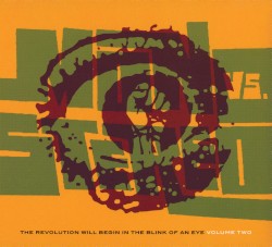 The Revolution Will Begin in the Blink of an Eye, Volume 2