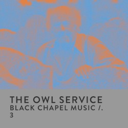 Black Chapel Music, Part 3: The Garden Gate / Above the Hill