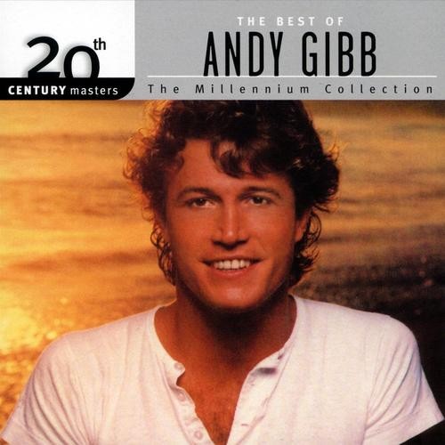 20th Century Masters: The Millennium Collection: The Best of Andy Gibb