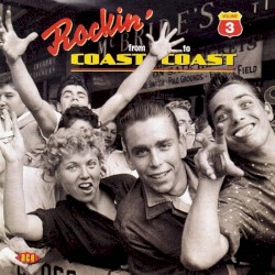 Rockin' From Coast To Coast Volume 3