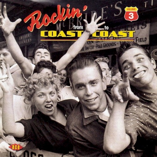 Rockin' From Coast To Coast Volume 3