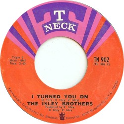 I Turned You On / I Know Who You Been Socking It To