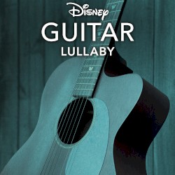 Disney Guitar: Lullaby