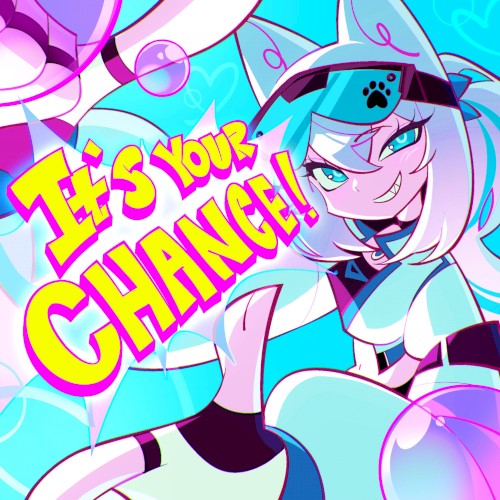 IT'S YOUR CHANCE!