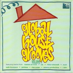 Global House Grooves Volume 1