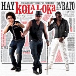 Hay Kola Loka Pa' Rato