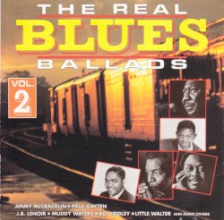 The Real Blues Ballads – Volume 2