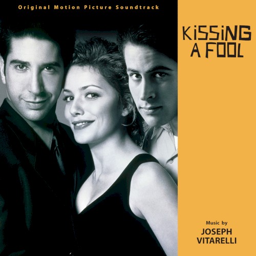 Kissing a Fool (Original Motion Picture Soundtrack)