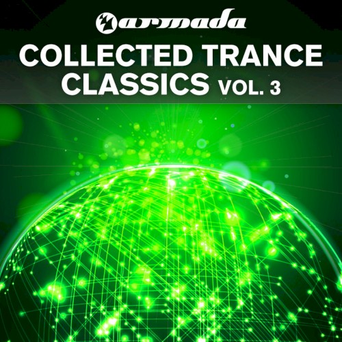 Armada Collected Trance Classics, Volume 3